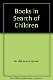 Books in search of children: speeches and essays
