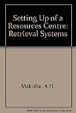 The setting up of a resources centre