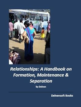 relationships: a handbook on formation. maintenance and separation - delven relationships: a handbook on formation. maintenance and separation - delven
