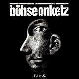 E. i. N. S - B�hse Onkelz
