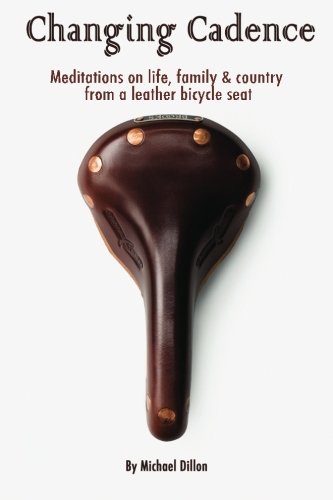 Changing Cadence: Meditations on Life, Family and Country from a Leather Bicycle Seat
