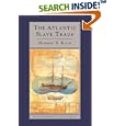 The Atlantic Slave Trade (New Approaches to the Americas)