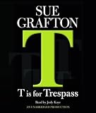 "T" is for Trespass