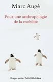 Pour une anthropologie de la mobilit�