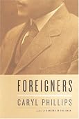 Caryl Phillips - Foreigners