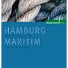 Hamburg Maritim: Entdecken Sie alle Ecken des Hamburger Hafens