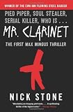 Mr. Clarinet: A Novel (Max Mingus Thriller)