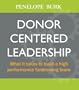 Donor-Centered Leadership