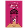 Gourmet Rhapsody