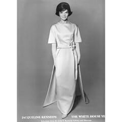 Jacqueline Kennedy: The White House Years : Selections from the John F. Kennedy Library and Museum