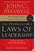 The 21 Irrefutable Laws of Leadership: Follow Them and People Will Follow You