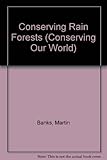 Conserving rainforests
