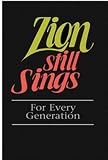 Zion Still Sings! For Every Generation Pew Edition