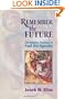 Remember the Future: The Pastoral Theology of Paul the Apostle