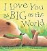 I Love You as Big as the World