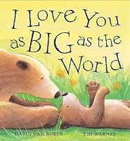 I Love You as Big as the World