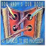 Bob Andy`s Dub Book
