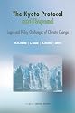 The Kyoto Protocol and Beyond: Legal and Policy Challenges of Climate Change