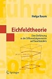 Eichfeldtheorie: Eine Einführung in die Differentialgeometrie auf Faserbündeln