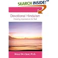 Devotional Hinduism: Creating Impressions for God by Mukul Shri Goel