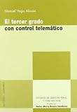 El tercer grado con control telematico