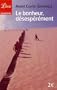 Le bonheur, d�sesp�r�ment