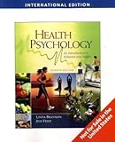 Health psychology : an introduction to behavior and health