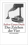 Produkt-Bild: Das Zeichen der Vier: Roman: Sherlock Holmes - Seine s&auml;mtlichen Abenteuer (insel taschenbuch)