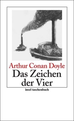 Produkt-Bild: Das Zeichen der Vier: Roman: Sherlock Holmes - Seine s&auml;mtlichen Abenteuer (insel taschenbuch)