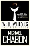 Cover of Werewolves in Their Youth by Michael Chabon 1857029852