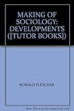 The making of sociology : a study of sociological theory