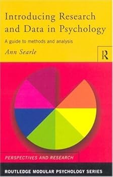 introducing research and data in psychology: a guide to methods and analysis (routledge modular psychology) - ann searle