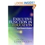 Executive Function in Education: From Theory to Practice