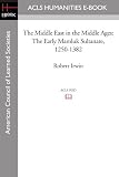 img - for The Middle East in the Middle Ages: The Early Mamluk Sultanate 1250-1382 book / textbook / text book