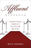 The Affluent Handbook:Understanding America s Top Income Quintile