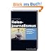 Reisejournalismus: Das Handbuch f�r Quereinsteiger, Globetrotter und (angehende) Journalisten