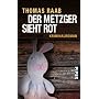Der Metzger sieht rot