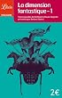 La dimension fantastique : Tome 1 - Treize nouvelles de Hoffmann � Claude Seignolle