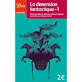 La dimension fantastique : Tome 1 - Treize nouvelles de Hoffmann � Claude Seignolle