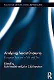 Analyzing fascist discourse : European fascism in talk and text