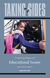 Taking Sides: Clashing Views on Educational Issues