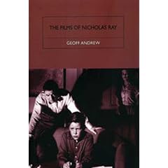 The Films of Nicholas Ray: The Poet of Nightfall