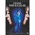 I Know Who Killed Me