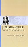 J. Krishnamurti : the years of awakening ; a biography