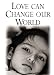 Love Can Change Our World (Jewels)