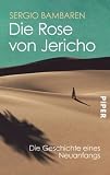 Produkt-Bild: Die Rose von Jericho: Die Geschichte eines Neuanfangs