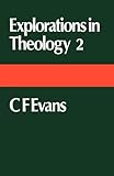 Explorations in theology. 2