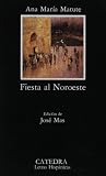 Fiesta al noroeste (COLECCION LETRAS HISPANICAS) (Spanish Edition)