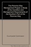 The Pennine Way management project : a study of the condition and management requirements of the southern part of the Penine Way