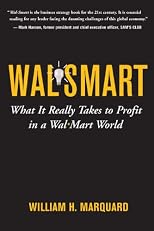 Wal-Smart: What It Really Takes to Profit in a Wal-Mart World